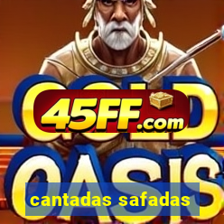 cantadas safadas